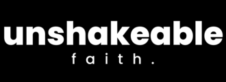 unshakeable faith. | faith-based merch & printables